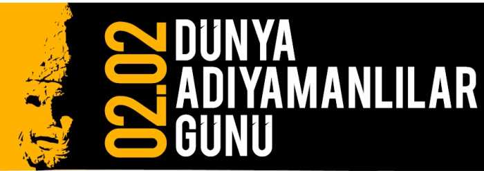02.02 Dünya Adıyamanlılar Günü Ölümsüzleştirilecek