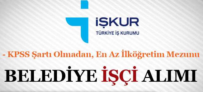 Çelikhan ve Pınarbaşı Belediyesi İşkur'dan İşçi Alacak.